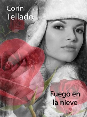 cover image of Fuego en la nieve